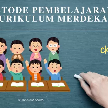Metode Pembelajaran Untuk Kurikulum Merdeka